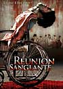 Runion sanglante - Edition collector / 2 DVD 