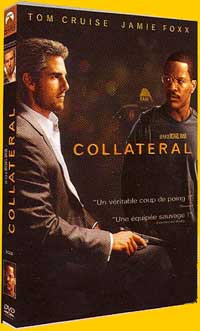 DVD Collateral - Collateral en DVD - Michael Mann dvd - Tom Cruise dvd - Jamie Foxx dvd