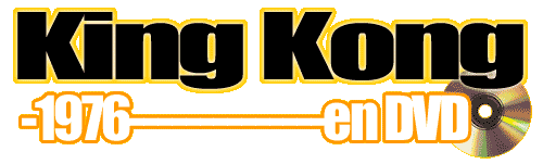 DVD King Kong : King Kong en DVD dition Collector - King Kong 1976 en DVD