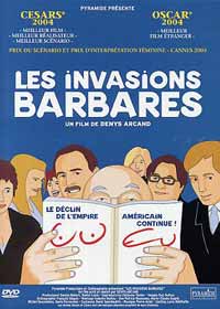 DVD Les Invasions Barbares - Les Invasions Barbares en DVD - Denys Arcand dvd - Rmy Girard dvd - Stphane Rousseau dvd