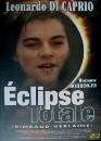  Eclipse totale (Rimbaud / Verlaine) 