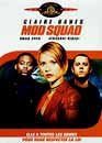  Mod Squad 
 DVD ajout le 01/07/2004 