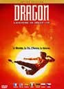  Dragon : L'histoire de Bruce Lee - Edition GCTHV 
 DVD ajout le 11/11/2004 
