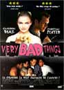  Very Bad Things 
 DVD ajout le 12/08/2004 