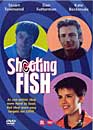  Shooting Fish - Edition belge 
 DVD ajout le 26/05/2004 