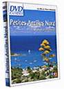 DVD, Les Petites Antilles Nord : Douces et parfumes - DVD Guides  sur DVDpasCher
