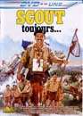  Scout Toujours... 
 DVD ajout le 21/04/2004 
