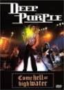  Deep Purple : Come hell or high water 