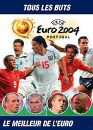  Euro 2004 : Tous les buts 