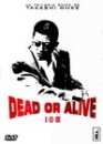  Dead or Alive - La trilogie culte / Coffret 4 DVD 