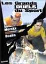  Les grands duels du sport - Cyclisme : Merckx / Ocana 