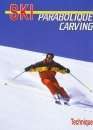  Ski parabolique : Carving 