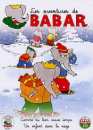  Babar - Vol. 10 : Comme au bon vieux temps / Un enfant dans la neige 
