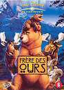  Frre des ours - Edition belge 
 DVD ajout le 17/05/2005 