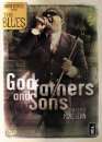  Martin Scorsese prsente The Blues : Godfathers and Sons 