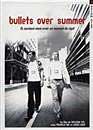 DVD, Bullets Over Summer sur DVDpasCher