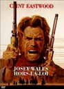 Clint Eastwood en DVD : Josey Wales : Hors-la-loi