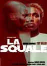  La Squale 
 DVD ajout le 06/05/2004 