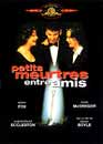  Petits Meurtres Entre Amis 
 DVD ajout le 25/02/2004 