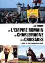 DVD, Au temps : de l'Empire romain + de Charlemagne + des croisades sur DVDpasCher