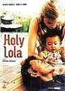 DVD, Holy Lola - Edition 2 DVD sur DVDpasCher