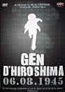  Gen d'Hiroshima : Film 1 
 DVD ajout le 24/01/2006 