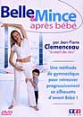 DVD, La mthode Clmenceau : Belle et mince aprs bb  sur DVDpasCher