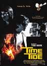  Time and Tide 
 DVD ajout le 25/02/2004 