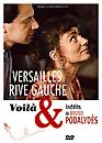 DVD, Versailles rive gauche + Voil + Indits de Bruno Podalydes sur DVDpasCher