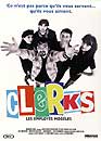  Clerks : Les employs modles - Edition belge 
 DVD ajout le 23/07/2007 