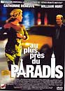 DVD, Au plus prs du paradis - Edition belge sur DVDpasCher