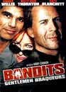 Cate Blanchett en DVD : Bandits : Gentlemen braqueurs - Edition 2002