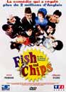  Fish and Chips 
 DVD ajout le 25/02/2004 