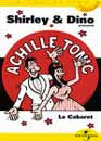 DVD, Shirley & Dino prsentent Achille Tonic : Le cabaret  sur DVDpasCher