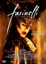  Farinelli : il castrato - Edition FPE 
 DVD ajout le 28/02/2004 