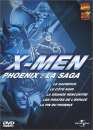  X-Men Phoenix : La saga 
 DVD ajout le 15/04/2004 