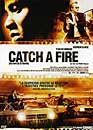 DVD, Au nom de la libert (Catch a fire) sur DVDpasCher