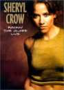  Sheryl Crow 
 DVD ajout le 19/04/2004 