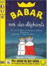 Babar, Roi des lphants 
 DVD ajout le 07/12/2005 