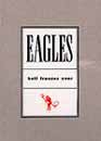 DVD, Eagles : Hell freezes over - Ancienne dition sur DVDpasCher
