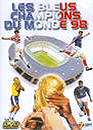  Les bleus champions du monde 98 
 DVD ajout le 25/02/2004 