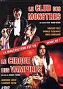 Le club des monstres + Le cirque des Vampires