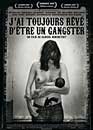 DVD, J'ai toujours rv d'tre un gangster - Edition belge sur DVDpasCher