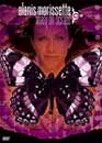  Alanis Morissette : Feast on Scraps (+ CD audio indit) 
 DVD ajout le 20/08/2005 