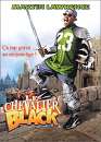  Le chevalier black (inclus le DVD de Big Mamma) 
 DVD ajout le 02/03/2004 
