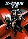  X-Men 1.5 - Edition x-trme / 2 DVD 
 DVD ajout le 25/02/2004 