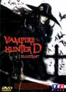  Vampire Hunter D : Bloodlust - Edition collector / 2 DVD 
 DVD ajout le 19/01/2005 