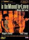  In the Mood for Love 
 DVD ajout le 22/01/2005 