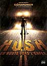  Hush : En route vers l'enfer 