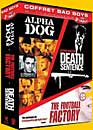Alpha dog + Death sentence + The football factory